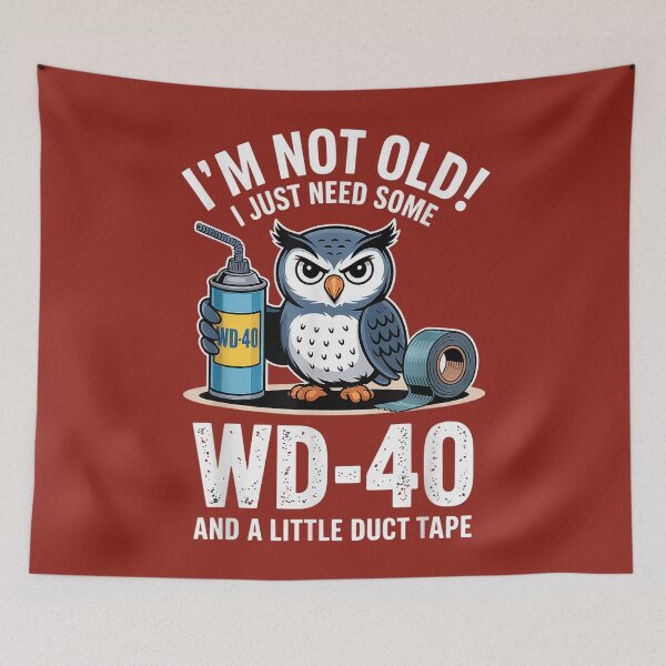 Item preview, I'm Not Old I Just Need Some WD-40 with Funny Owl Design designed and sold by HellooGawen.