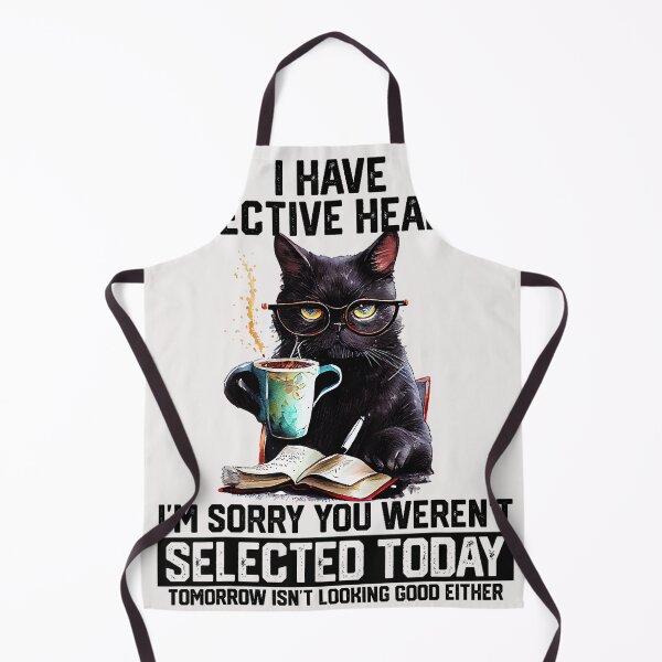 Item preview, I Have Selective Hearing I'm Sorry You Weren't Selected Today Tomorrow Isn't Looking Good Either Black Cat Sarcastic Humor Coffee Lover Feline Introvert designed and sold by SeraXYZ.