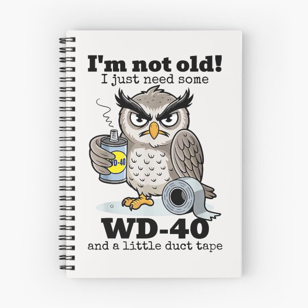 Item preview, I'm Not Old! I Just Need Some WD-40 And A Little Duct Tape Funny Aging Handyman Gift designed and sold by SeraXYZ.