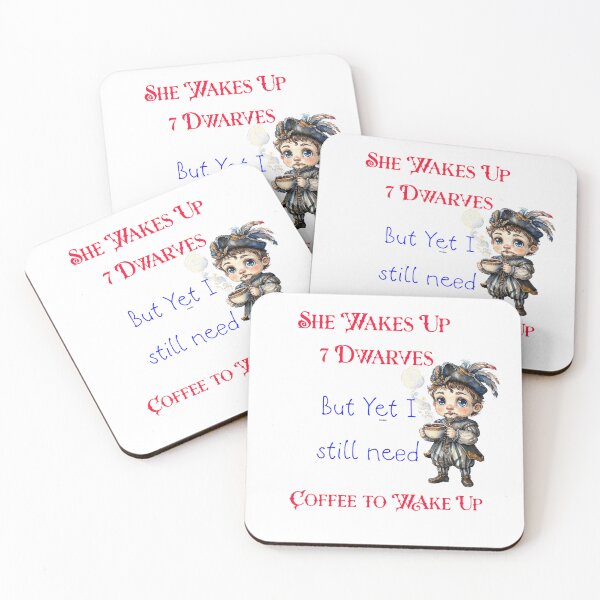 Item preview, Sarcastic Prince Florian Coffee Mug Graphic - She Wakes Up 7 Dwarves Funny Fairytale T-Shirt designed and sold by ArtisticDesignsbyLinda.