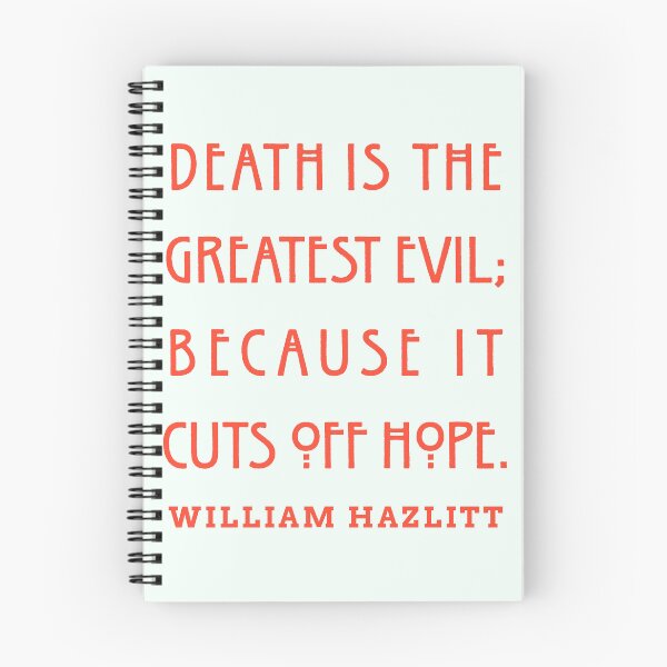 Item preview, Death is the greatest evil, because it cuts off hope. designed and sold by artbleed.