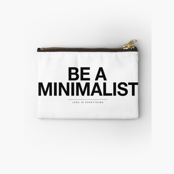 Item preview, Be A Minimalist designed and sold by Peter Stawicki.
