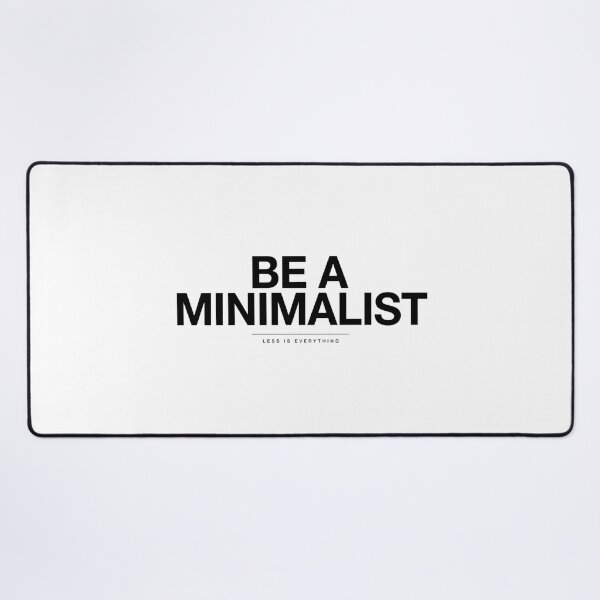 Item preview, Be A Minimalist designed and sold by Peter Stawicki.