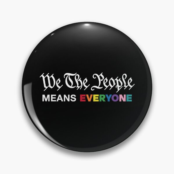 Item preview,  We The People Means EVERYONE Pride designed and sold by KillianGrantM.