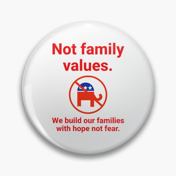 Item preview, Not family values. We build our families with hope not fear. designed and sold by Rachel the Artist .