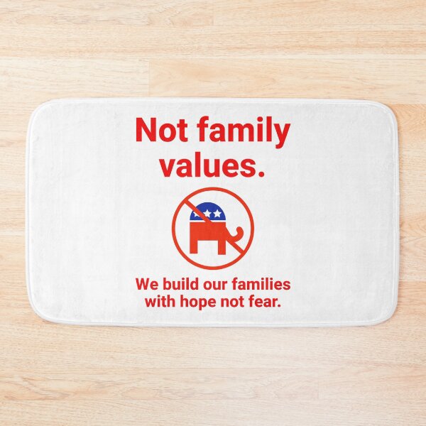 Item preview, Not family values. We build our families with hope not fear. designed and sold by Rachel the Artist .