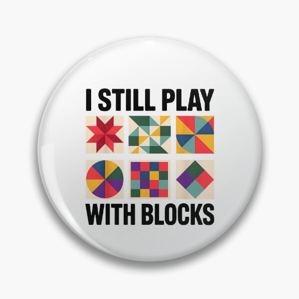 Item preview, I Still Play With Blocks designed and sold by ladycerebellum.