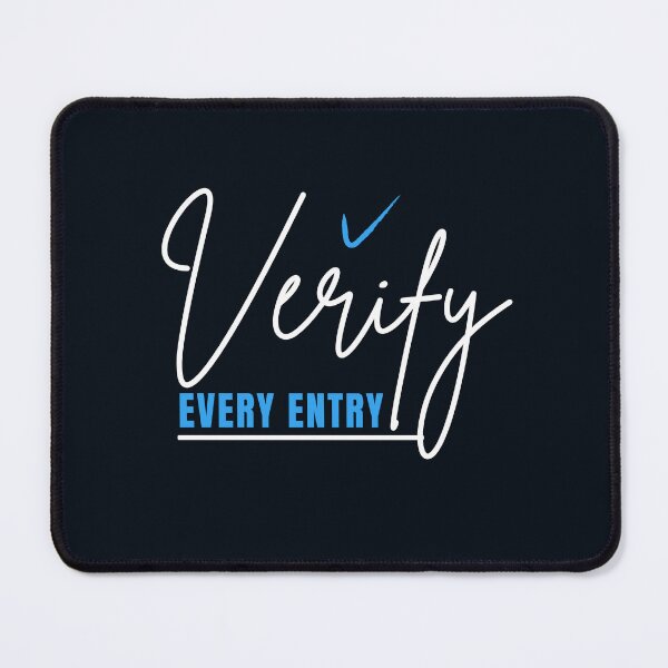 Item preview, Verify Every Entry | CPA Accountant Auditor Typography Design designed and sold by FCA SIR MERCH .