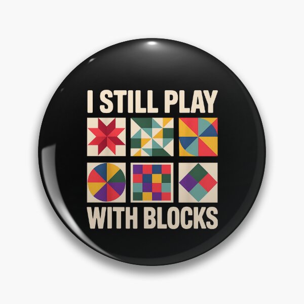 Item preview, I Still Play With Blocks designed and sold by ladycerebellum.