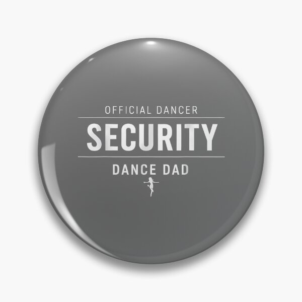 Item preview, Official Dancer Security Dance Dad Dancing Comp Father designed and sold by KristineLi.