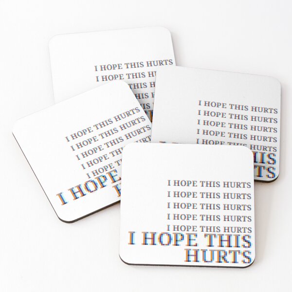 Item preview, I HOPE THIS HURTS designed and sold by joolsmools.