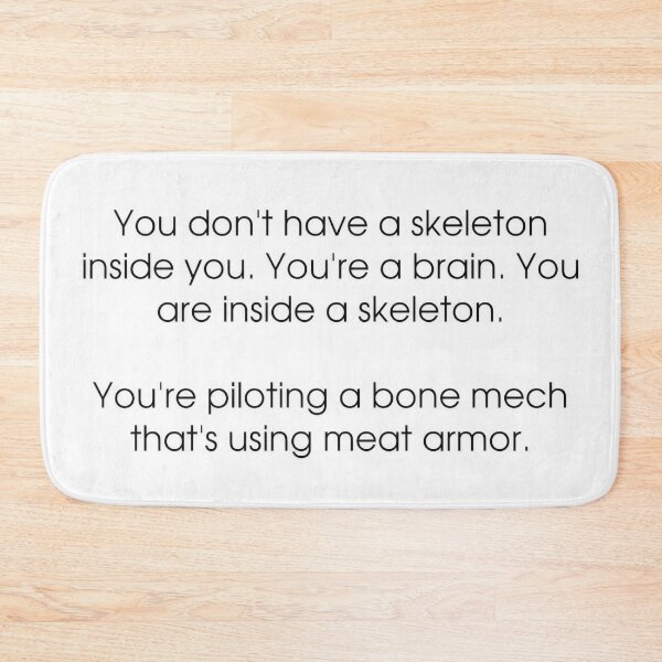 Item preview, Bone Mech Meme Shower Thought designed and sold by MetalchromeX.