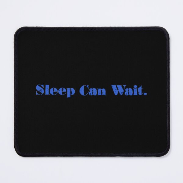 Item preview, Sleep Can Wait Dedicated Hustle Motivation designed and sold by Dreamsartistry.