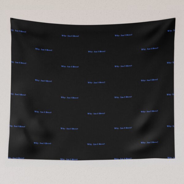 Item preview, Why Am I Here Humorous Existential Design designed and sold by Dreamsartistry.