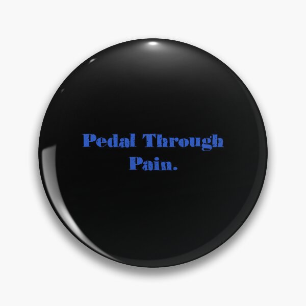 Item preview, Pedal Through Pain Cyclist Resilience Motto designed and sold by Dreamsartistry.