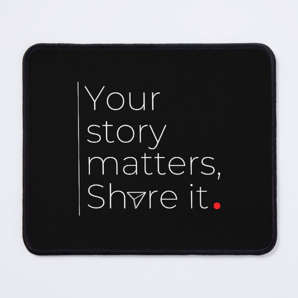 Item preview, Your Story Matters Share It Inspirational Motivation Quote designed and sold by DesignsCreative.