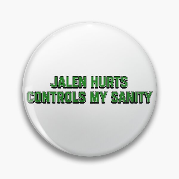 Item preview, Jalen Hurts Controls My Sanity designed and sold by SticknWoke.
