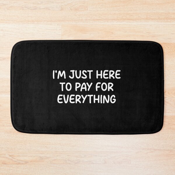 Item preview, I'm Just Here To Pay For Everything - Funny Mom Dad Gift designed and sold by mauritayunza.