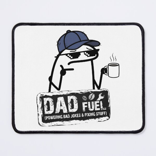 Item preview, Dad Fuel Bad Jokes Fixing Stuff Flork Meme designed and sold by drchzak.