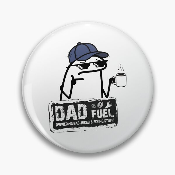 Item preview, Dad Fuel Bad Jokes Fixing Stuff Flork Meme designed and sold by drchzak.