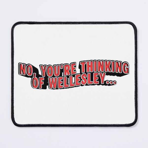 Item preview, Not Wellesley, WESLEYAN designed and sold by SticknWoke.