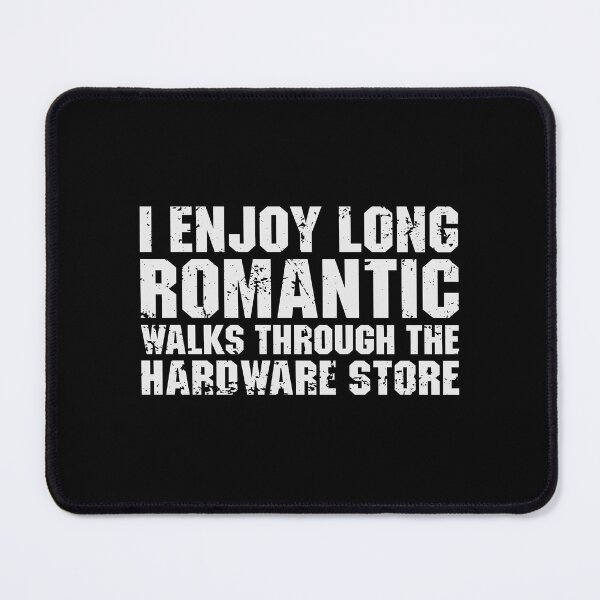 Item preview, I Enjoy Long Romantic Walks Through the Hardware Store - Funny Dad Handyman designed and sold by qiesyabartha.