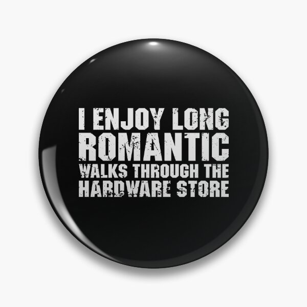 Item preview, I Enjoy Long Romantic Walks Through the Hardware Store - Funny Dad Handyman designed and sold by qiesyabartha.