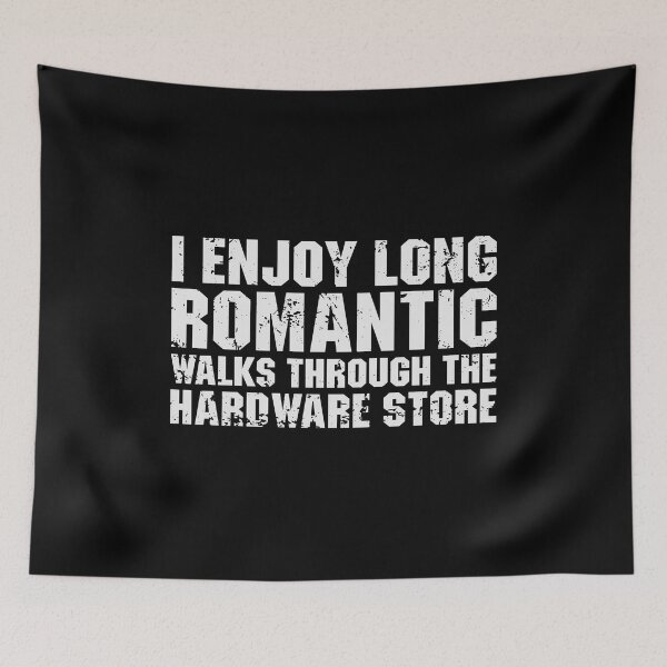 Item preview, I Enjoy Long Romantic Walks Through the Hardware Store - Funny Dad Handyman designed and sold by qiesyabartha.