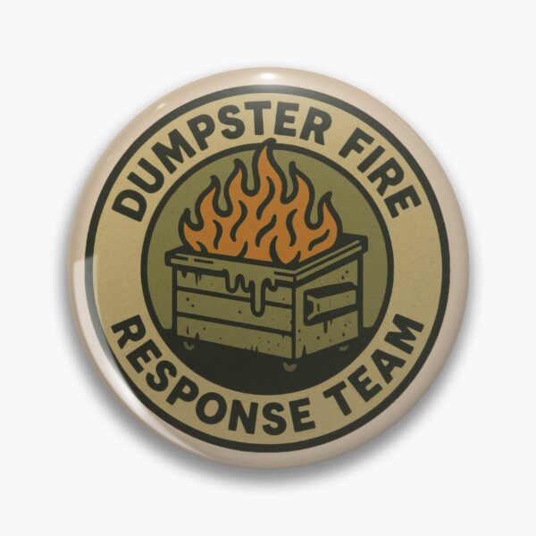 Item preview, Dumpster Fire Response Team Funny Chaos Meme Design designed and sold by LittleRogerChin.