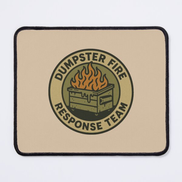 Item preview, Dumpster Fire Response Team Funny Chaos Meme Design designed and sold by LittleRogerChin.
