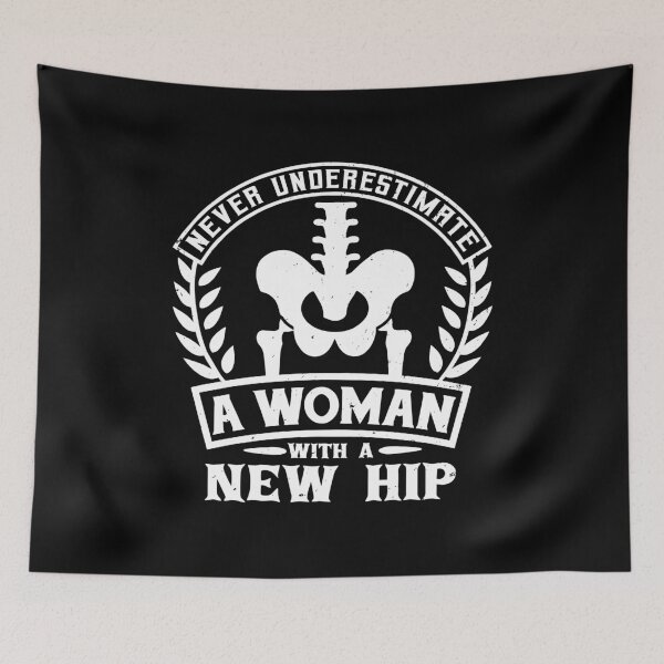 Item preview, Never Underestimate A Woman With A New Hip - Hip Replacement designed and sold by qeinzyemisha.