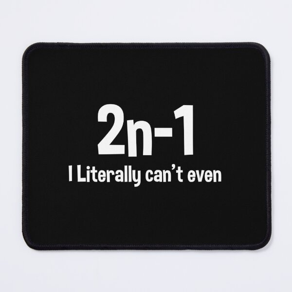 Item preview, 2n-1 - Funny Math Science Teacher Joke designed and sold by qeinzyemisha.