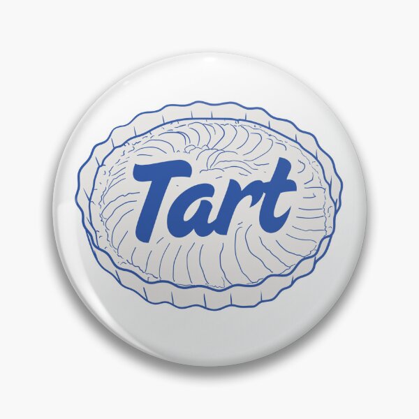 Item preview, When you're a delicious tart designed and sold by jesgodd.