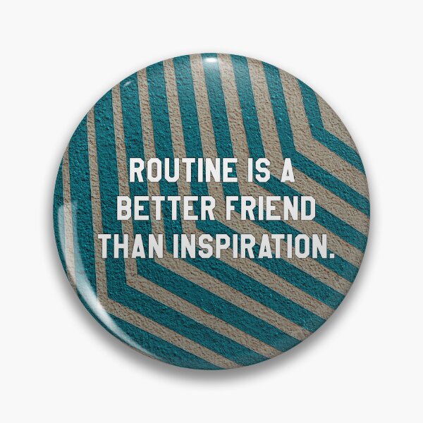 Item preview, Routine Is A Better Friend designed and sold by Emilyromrell.
