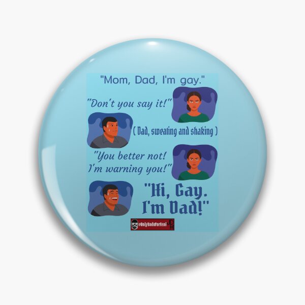 Item preview, Hi Gay, I'm Dad! designed and sold by OnlyDadsForReal.