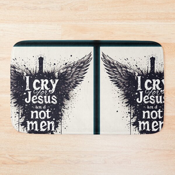 Item preview, I cry on Jesus and not men designed and sold by Jsw-speedartja.