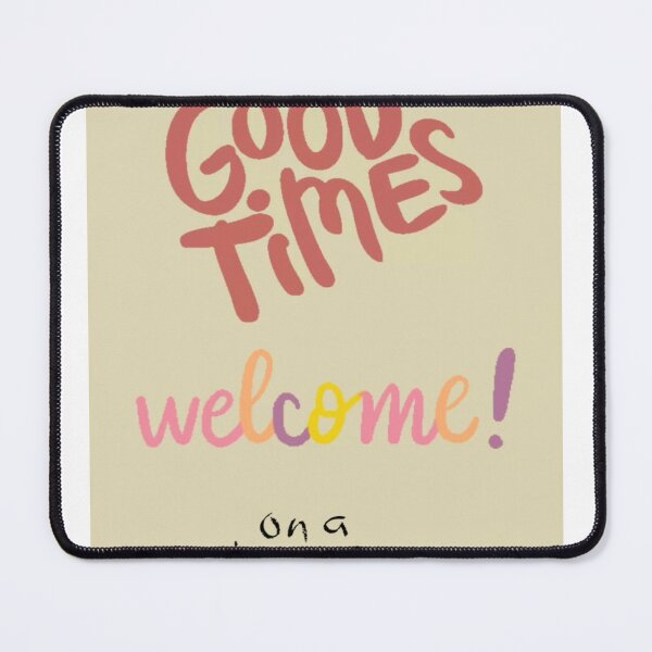 Item preview, Good times welcome on a journey designed and sold by Berryegale .