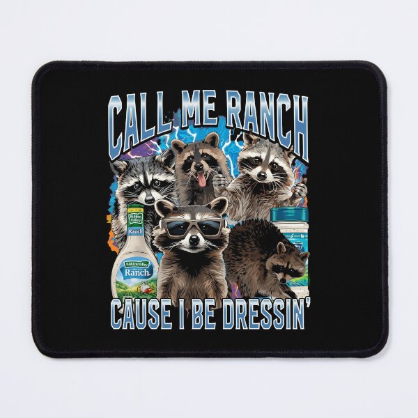 Item preview, Funny Raccoon Call Me Ranch Cause I Be Dressin Retro 90s Bootleg designed and sold by Vermanartist.