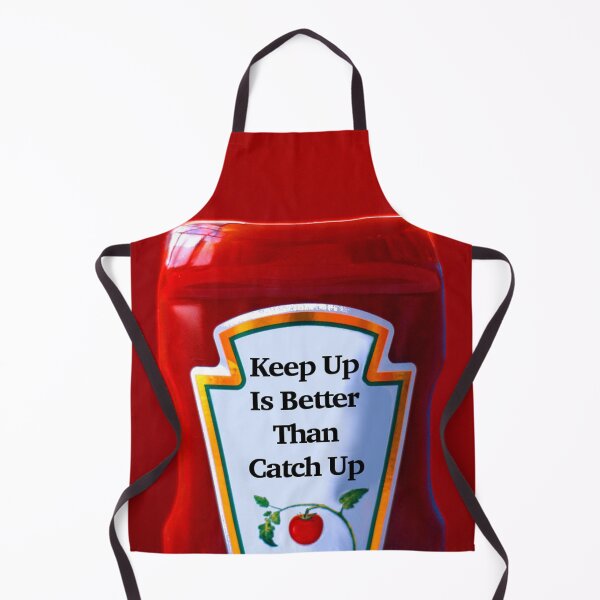 Item preview, Keep Up Is Better Than Catch Up designed and sold by Emilyromrell.