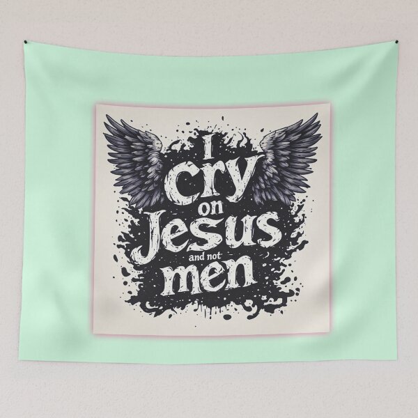 Item preview, I cry on Jesus and not men designed and sold by Jsw-speedartja.