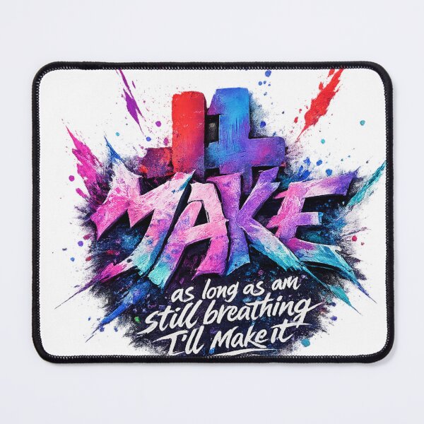 Item preview, I'll Make It - Still Breathing Graffiti Art designed and sold by Lightup2studios.