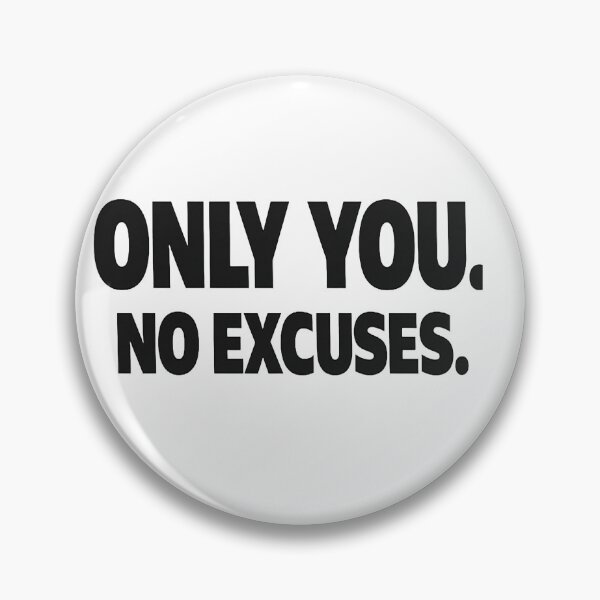 Item preview, Only You No Excuses Motivational Typography Design designed and sold by Lovestickerco.