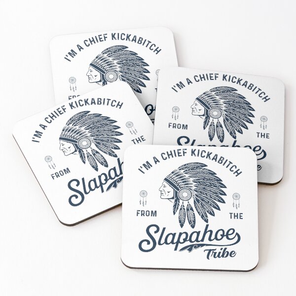 Item preview, I'm Chief Kickabitch From The Slapahoe Tribe Funny designed and sold by studio-ssaam.