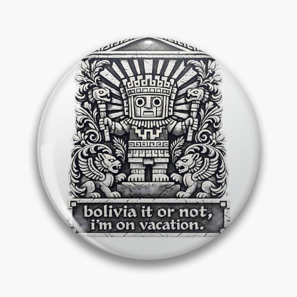 Item preview, Bolivia It or Not, I'm on Vacation designed and sold by KungPowUnicorn.