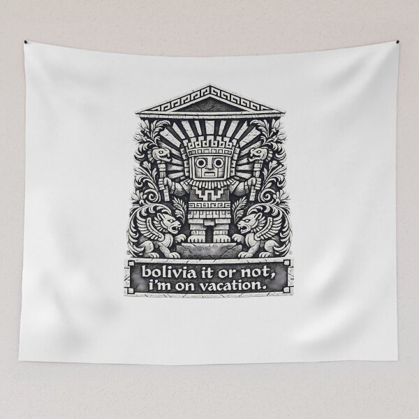 Item preview, Bolivia It or Not, I'm on Vacation designed and sold by KungPowUnicorn.