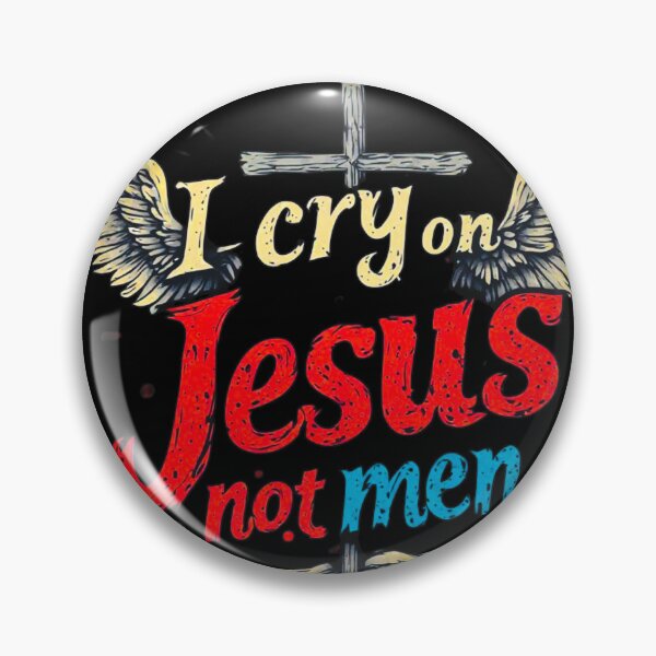 Item preview, I cry on Jesus and not men designed and sold by Jsw-speedartja.