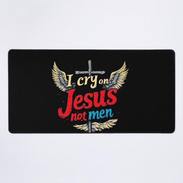 Item preview, I cry on Jesus and not men designed and sold by Jsw-speedartja.