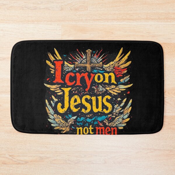 Item preview, I cry on Jesus and not men designed and sold by Jsw-speedartja.