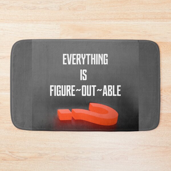 Item preview, Everything Is Figureoutable designed and sold by Emilyromrell.