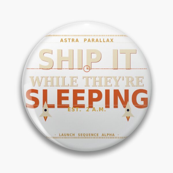 Item preview, Ship It While They're Sleeping designed and sold by Astra-Parallax.